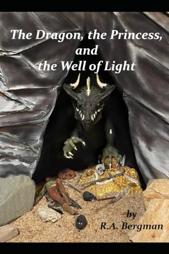 The Dragon, the Princess, and the Well of Light von Independently published