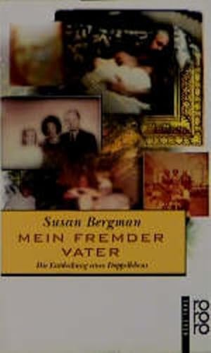 Mein fremder Vater: Die Entdeckung eines Doppellebens von Rowohlt Taschenbuch