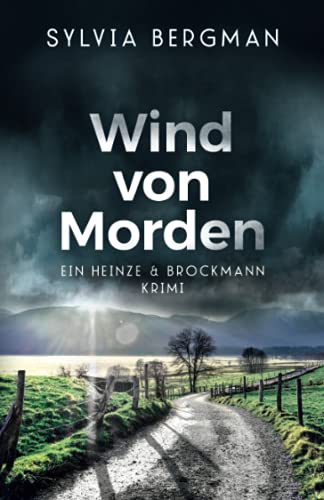 Wind von Morden: Heinze & Brockmanns zweiter Fall (Heinze & Brockmann Krimis, Band 2)