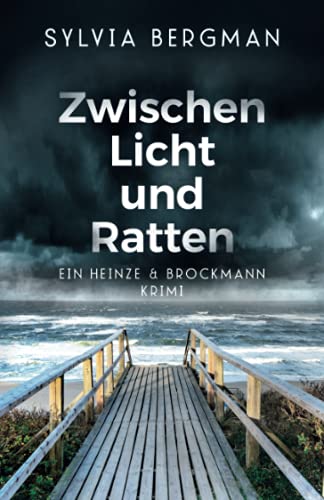 Zwischen Licht und Ratten: Heinze & Brockmanns dritter Fall (Heinze & Brockmann Krimis, Band 3) Zwischen Licht und Ratten: Heinze & Brockmanns dritter Fall (Heinze & Brockmann Krimis, Band 3)