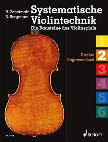 Systematische Violintechnik: Die Bausteine des Violinspiels. Band 2. Violine.