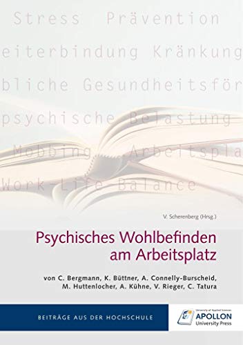 Psychisches Wohlbefinden am Arbeitsplatz (Thesisbände) von Apollon University Press