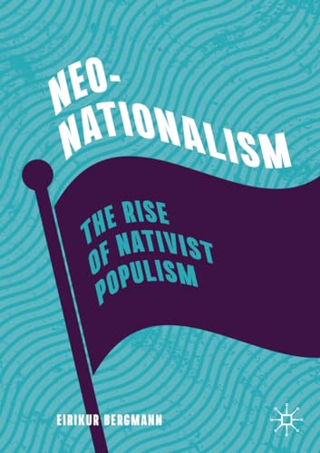 Neo-Nationalism: The Rise of Nativist Populism von MACMILLAN