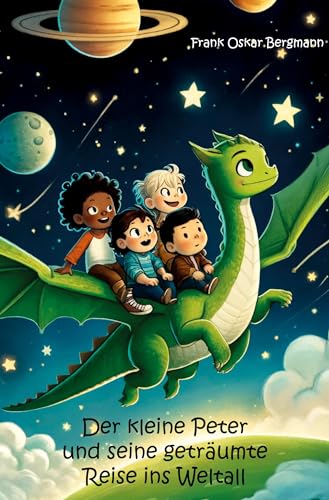 Der kleine Peter und seine geträumte Reise ins Weltall