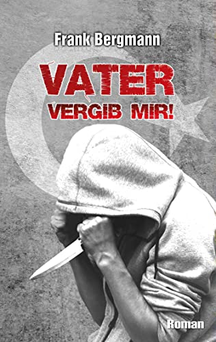 Vater vergib mir!: Ein spannender Krimi um einen rätselhaften Mord (Thomas-Büchner-Trilogie)