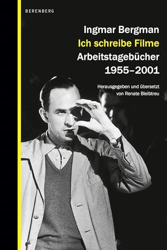 Ich schreibe Filme: Arbeitstagebücher 1955–2001