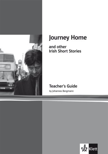 Journey Home: and other Irish Short Stories. Teacher's Guide
