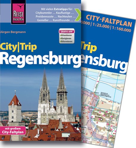 Reise Know-How CityTrip Regensburg: Reiseführer mit Faltplan und kostenloser Web-App