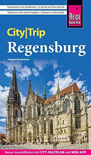 Reise Know-How CityTrip Regensburg: Reiseführer mit Stadtplan und kostenloser Web-App von Reise Know-How Rump GmbH