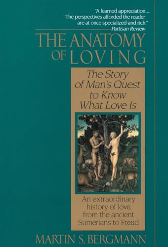 The Anatomy of Loving: The Story of Man's Quest to Know What Love Is von Ballantine Books