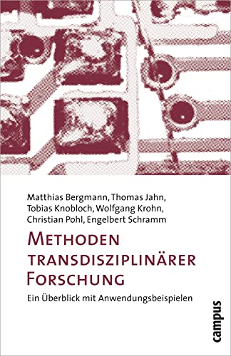 Methoden transdisziplinärer Forschung: Ein Überblick mit Anwendungsbeispielen