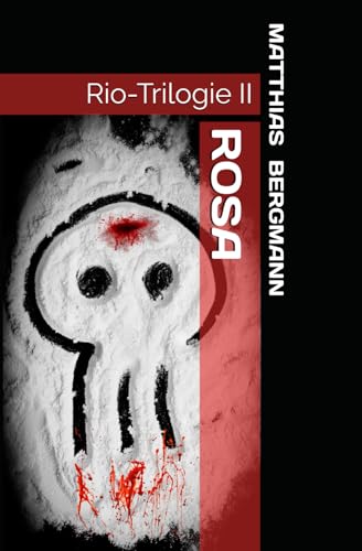 Rosa: Rio-Trilogie II