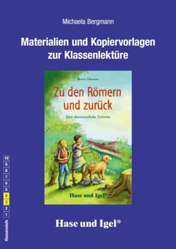 Begleitmaterial: Zu den Römern und zurück: Klasse 3/4