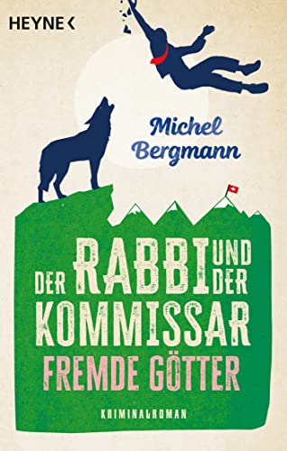 Der Rabbi und der Kommissar: Fremde Götter: Kriminalroman (Die Rabbi-und-Kommissar-Reihe, Band 3) von Heyne Verlag