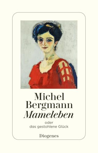 Mameleben: oder das gestohlene Glück (detebe)
