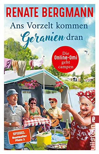 Ans Vorzelt kommen Geranien dran: Die Online-Omi geht campen | Ab auf den Zeltplatz mit Deutschlands bekanntester Twitter-Omi Ans Vorzelt kommen Geranien dran: Die Online-Omi geht campen | Ab auf den Zeltplatz mit Deutschlands bekanntester Twitter-Omi