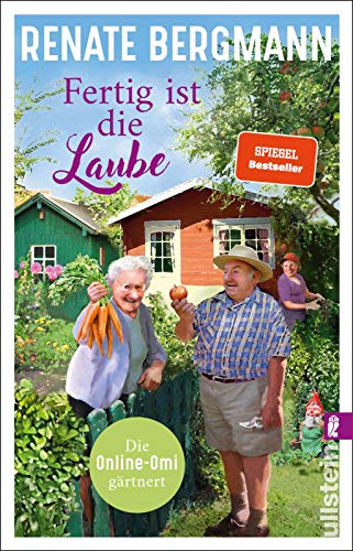 Fertig ist die Laube: Die Online-Omi gärtnert | Neues von Deutschlands bekanntester Twitter-Omi