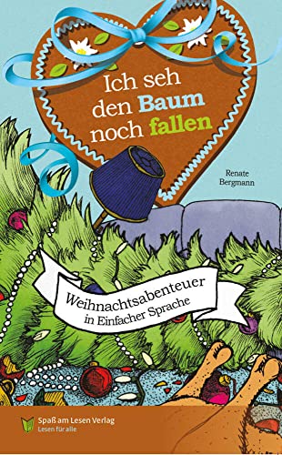 Ich seh den Baum noch fallen: in Einfacher Sprache von Spaß am Lesen Verlag