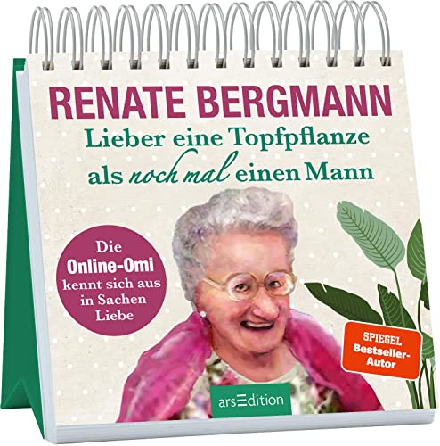 Lieber eine Topfpflanze als noch mal einen Mann: Die Online-Omi kennt sich aus in Sachen Liebe | Lustiges rund um die Liebe von der Twitter-Oma zum Aufstellen von Ars Edition