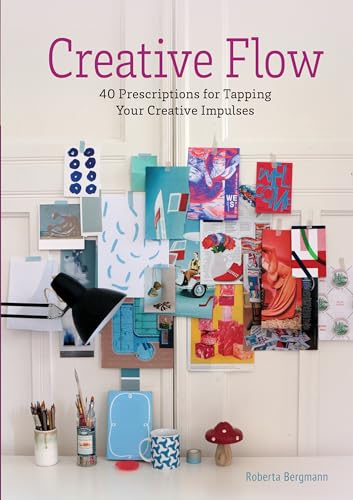 Creative Flow: 40 Prescriptions for Tapping Your Creative Impulses von Schiffer Publishing Ltd