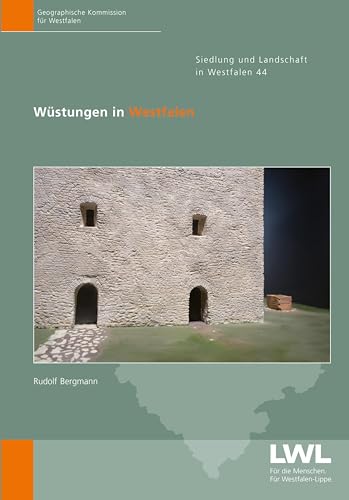 Wüstungen in Westfalen (Siedlung und Landschaft in Westfalen) von Aschendorff
