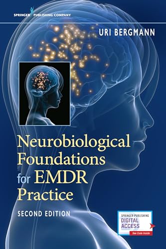 Neurobiological Foundations for EMDR Practice von Springer Publishing Company