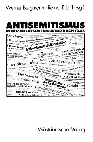Antisemitismus in der politischen Kultur nach 1945 Antisemitismus in der politischen Kultur nach 1945