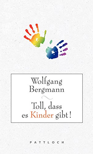 Toll, dass es Kinder gibt!