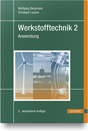 Werkstofftechnik 2: Anwendung von Hanser Fachbuchverlag