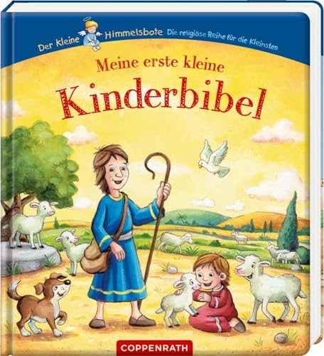 Meine erste kleine Kinderbibel (Der kleine Himmelsbote)