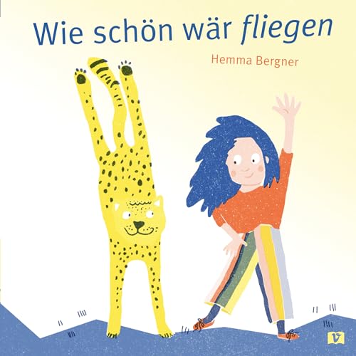 Wie schön wär fliegen. Ein Kinderbuch über Diversität, Einzigartigkeit und die Frage: Wie wäre es, jemand anderes zu sein? Talente finden und Resilienz bei Kindern stärken. Bilderbuch mit Reimen Wie schön wär fliegen. Ein Kinderbuch über Diversität, Einzigartigkeit und die Frage: Wie wäre es, jemand anderes zu sein? Talente finden und Resilienz bei Kindern stärken. Bilderbuch mit Reimen