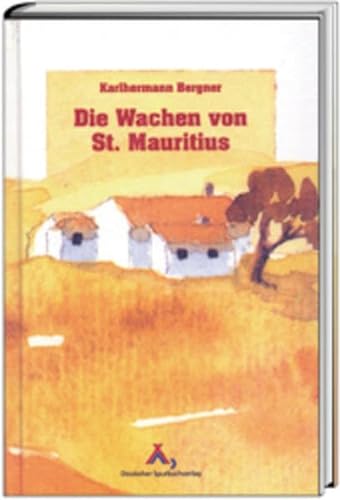 Die Wachen von St. Mauritius (Spurbuchreihe) von Spurbuchverlag Baunach