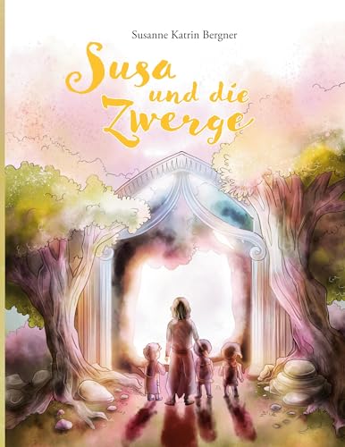 Susa und die Zwerge von Book on Demand