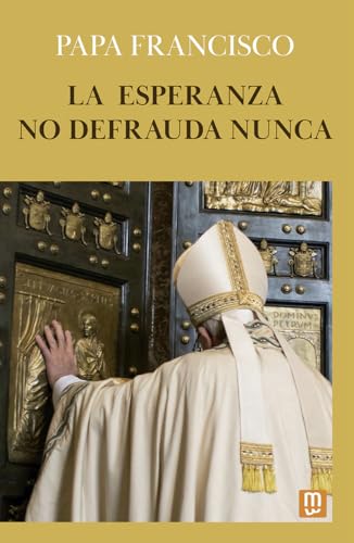 La esperanza no defrauda nunca (Testimonios, Band 22) von Mensajero
