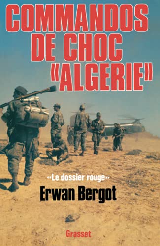 Commando de choc "Algérie": Le dossier rouge von GRASSET