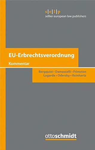 EU-Erbrechtsverordnung von Schmidt , Dr. Otto