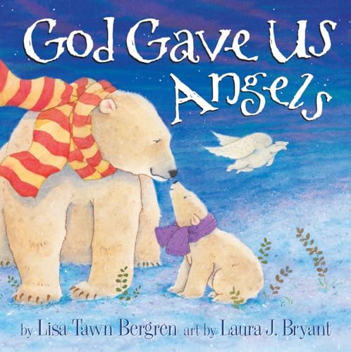 God Gave Us Angels: A Picture Book von WaterBrook