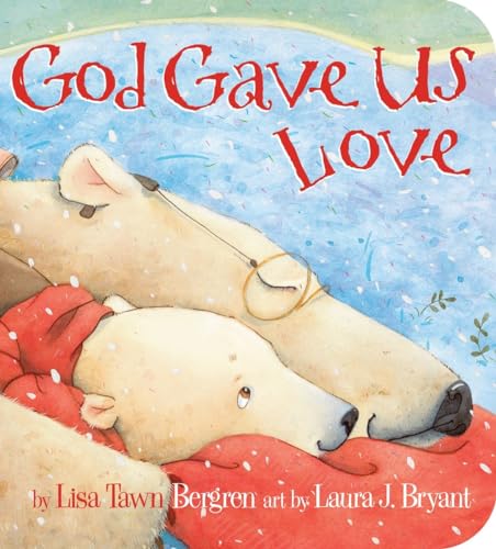 God Gave Us Love (God Gave Us Series)