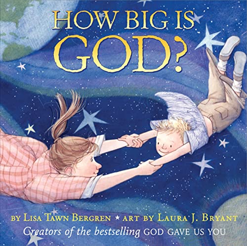 How Big Is God? (Harperblessings)