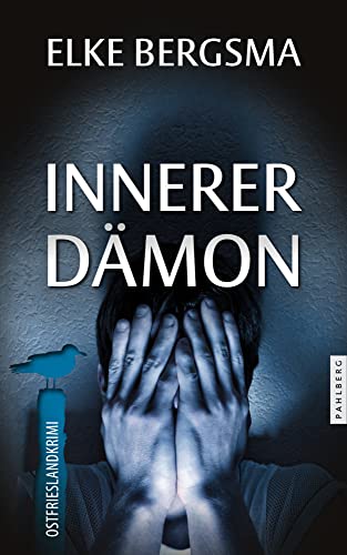 Innerer Dämon - Ostfrieslandkrimi (Büttner und Hasenkrug ermitteln) von Pahlberg Verlag