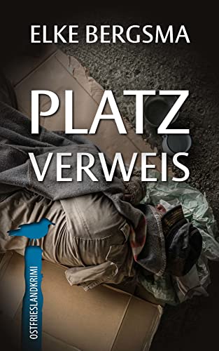 Platzverweis - Ostfrieslandkrimi (Büttner und Hasenkrug ermitteln) von Belle Epoque Verlag