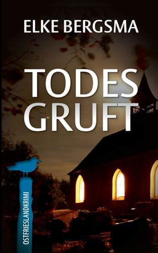 Todesgruft: Ostfrieslandkrimi (Büttner und Hasenkrug ermittel) von BoD – Books on Demand