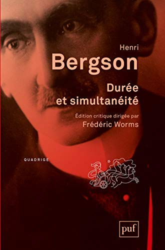 Durée et simultanéité: A propos de la théorie d'Einstein Durée et simultanéité: A propos de la théorie d'Einstein