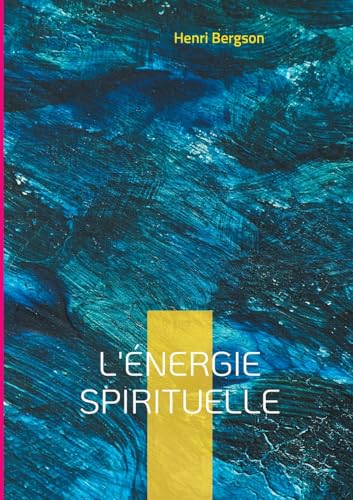 L'énergie spirituelle: Exploration de la vie intérieure et de la créativité humaine L'énergie spirituelle: Exploration de la vie intérieure et de la créativité humaine von BoD – Books on Demand – Frankreich