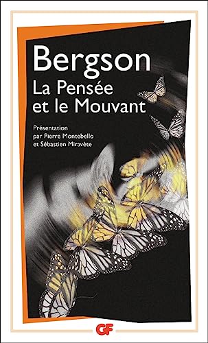 La pensee et le mouvant von FLAMMARION