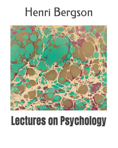 Lectures on Psychology: At Lyceé Henr-IV 1892-3