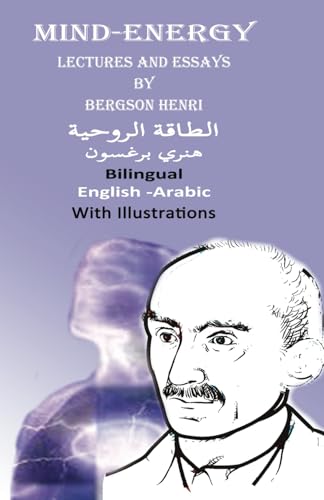 Mind Energy Lectures and Essays: Bilingual English -Arabic With new Illustrations Mind Energy Lectures and Essays: Bilingual English -Arabic With new Illustrations von Independently published