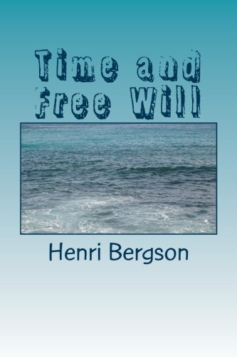 Time and Free Will Time and Free Will