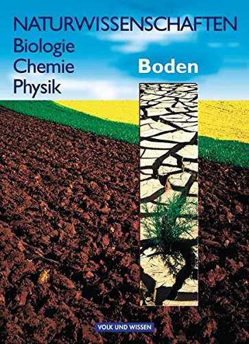 Naturwissenschaften Biologie - Chemie - Physik - Östliche Bundesländer und Berlin: Naturwissenschaften: Biologie, Chemie, Physik, Boden von Volk und Wissen Verlag