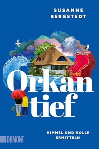 Orkantief: Ein Ostsee-Krimi (Himmel und Holle ermitteln, Band 2)